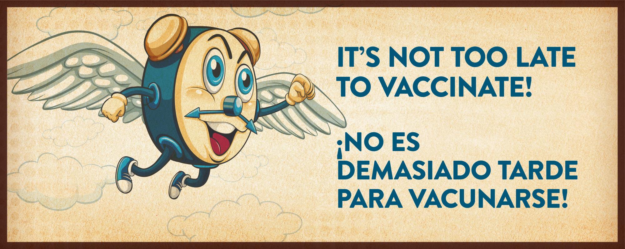 Vaccinations Banner that says It's not too late to vaccinate!