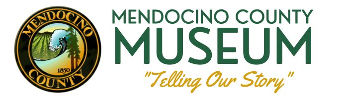 Banner/Title: Mendocio County Museum - Telling Our Story